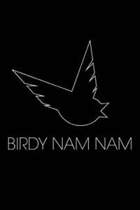BIRDY NAM NAM