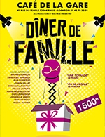 Réservez les meilleures places pour Diner De Famille - Cafe De La Gare - Du 21 juin 2019 au 08 octobre 2023