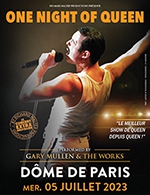 Book the best tickets for One Night Of Queen - Dome De Paris - Palais Des Sports - From 26 January 2023 to 05 July 2023