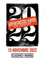 Book the best tickets for Les Negresses Vertes - Casino De Paris - From 14 November 2022 to 15 November 2022