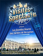 Book the best tickets for Les Grandes Heures Des Jardins - Chateau De Versailles - From 31 December 2020 to 30 October 2022