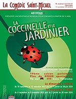 Réservez les meilleures places pour La Coccinelle Et Le Jardinnier - Comedie Saint-michel - Du 30 mai 2021 au 2 juillet 2023