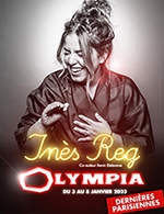 Book the best tickets for Ines Reg - L'olympia - From 02 January 2023 to 08 January 2023