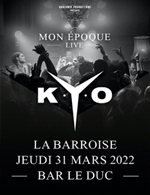 Réservez les meilleures places pour Kyo - La Barroise - Du 04 novembre 2022 au 05 novembre 2022