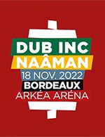 Book the best tickets for Dub Inc - Arkea Arena - From 17 November 2022 to 18 November 2022