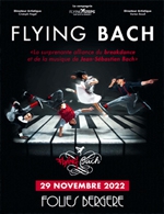 Book the best tickets for Flying Bach - Les Folies Bergere - From 28 November 2022 to 29 November 2022