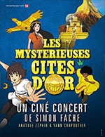Book the best tickets for Les Mysterieuses Cites D'or - Auditorium Espace Malraux - From 20 January 2023 to 21 January 2023