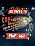 Book the best tickets for Toulouse Dub Club #35 - Le Bikini - From 03 November 2022 to 04 November 2022