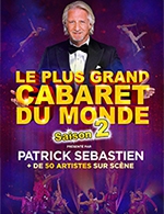 Book the best tickets for Le Plus Grand Cabaret Du Monde - Zenith Arena Lille - From 26 November 2022 to 27 November 2022