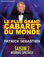 Book the best tickets for Le Plus Grand Cabaret Du Monde - Zenith D'auvergne - From 03 February 2023 to 05 February 2023