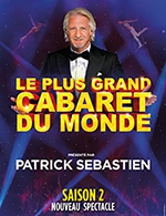 Book the best tickets for Le Plus Grand Cabaret Du Monde - Zenith De Caen - From 09 January 2023 to 10 January 2023