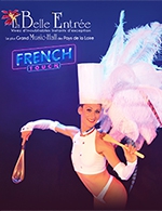 Book the best tickets for Repas Spectacle - Cabaret La Belle Entree - From 31 August 2022 to 30 June 2024