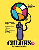Réservez les meilleures places pour Colors - Theatre Du Gymnase - Du 13 mars 2022 au 26 mars 2023