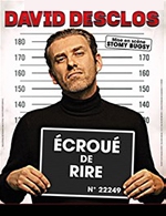 Book the best tickets for David Desclos - Ecroue De Rire - Apollo Theatre - From 20 January 2022 to 29 December 2022