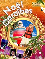 Book the best tickets for Noel Aux Caraibes - Docks Oceane - From 03 December 2022 to 04 December 2022