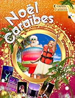 Book the best tickets for Noel Aux Caraibes - Zenith De Caen - From 16 December 2022 to 18 December 2022