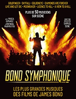 Book the best tickets for Bond Symphonique - Le Grand Rex - From February 11, 2023 to February 12, 2023