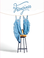 Book the best tickets for Les Frangines - Theatre Sebastopol - From 30 October 2022 to 31 October 2022