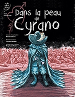 Réservez les meilleures places pour Dans La Peau De Cyrano - Theatre Comedie Odeon - Du 16 janvier 2023 au 28 janvier 2023