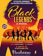 Book the best tickets for Black Legends - Bobino - From September 29, 2022 to March 26, 2023