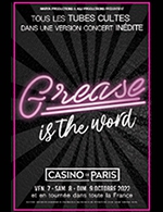 Book the best tickets for Grease Is The Word - Casino De Paris - From 06 October 2022 to 09 October 2022