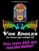 Book the best tickets for Vos Idoles, La Magie Des Annees 70 - L'escale - From 11 February 2023 to 12 February 2023