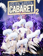 Book the best tickets for Les Etoiles Du Cabaret - L'espace De Forges - From 10 February 2023 to 11 February 2023