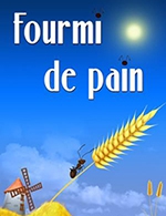 Réservez les meilleures places pour Fourmi De Pain - Theatre De Jeanne - Du 27 septembre 2022 au 19 octobre 2022