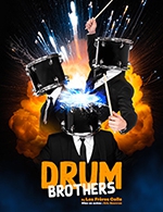 Réservez les meilleures places pour Drum Brothers By Les Frères Colle - Tmp - Theatre Musical Pibrac - Du 09 février 2023 au 10 février 2023