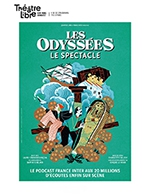 Réservez les meilleures places pour Les Odyssées - Le Spectacle - Le Theatre Libre - Du 21 octobre 2022 au 01 janvier 2023