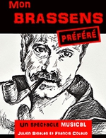 Réservez les meilleures places pour Mon Brassens Prefere - Theatre De Jeanne - Du 07 février 2023 au 08 février 2023