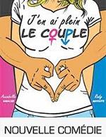 Book the best tickets for J’en Ai Plein Le Couple - Theatre A L'ouest - From February 1, 2023 to February 5, 2023