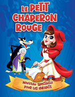 Book the best tickets for Le Petit Chaperon Rouge - Cec - From 03 March 2023 to 04 March 2023