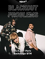 Réservez les meilleures places pour Blackout Problems - Le Backstage By The Mill - Du 14 novembre 2022 au 15 novembre 2022