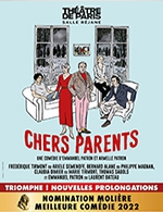 Réservez les meilleures places pour Chers Parents - Theatre De Paris - Salle Rejane - Du 18 février 2023 au 28 mai 2023
