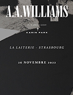 Réservez les meilleures places pour A.a. Williams - La Laiterie - Club - Du 25 novembre 2022 au 26 novembre 2022