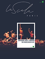 Réservez les meilleures places pour Shiver / All I Need - La Scala Paris - Du 16 janvier 2023 au 28 janvier 2023
