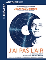 Book the best tickets for J'ai Pas L'air - Theatre Antoine - From 21 September 2022 to 29 October 2022