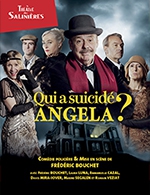 Book the best tickets for Qui A Suicidé Angela ? - Theatre Des Salinieres - From 01 December 2022 to 31 December 2022
