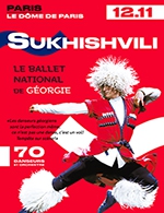 Book the best tickets for Ballet National De Georgie "sukhishvili" - Dome De Paris - Palais Des Sports - From 11 November 2022 to 12 November 2022