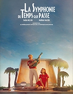 Réservez les meilleures places pour La Symphonie Du Temps Qui Passe - Espace Georges Sadoul - Du 06 avril 2023 au 07 avril 2023