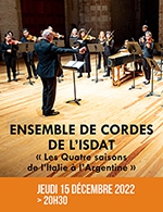 Book the best tickets for Ensemble De Cordes De L'isdat - Auditorium Carcassonne - From 14 December 2022 to 15 December 2022
