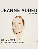 Réservez les meilleures places pour Jeanne Added - La Laiterie - Du 09 février 2023 au 10 février 2023