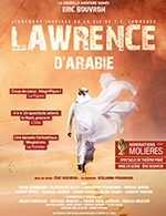 Réservez les meilleures places pour Lawrence D'arabie - Gare Du Midi - Du 06 janvier 2023 au 07 janvier 2023