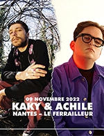 Réservez les meilleures places pour Kaky + Achile - Le Ferrailleur - Du 08 novembre 2022 au 09 novembre 2022