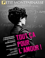 Book the best tickets for Tout Ca Pour L'amour - L'escale - From 10 February 2023 to 11 February 2023