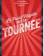 Book the best tickets for Le Point Virgule Fait Sa Tournee - L'amphy - From 08 June 2023 to 09 June 2023
