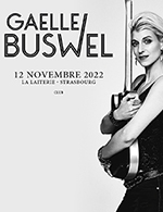 Book the best tickets for Gaëlle Buswel - La Laiterie - Club - From 11 November 2022 to 12 November 2022