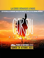 Book the best tickets for Corsu Mezu Mezu - Paris La Defense Arena - From 27 October 2023 to 28 October 2023