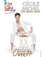 Book the best tickets for Cecile Michel Dans "grande Ouverte" - Les Blancs Manteaux - From 30 June 2022 to 26 December 2022